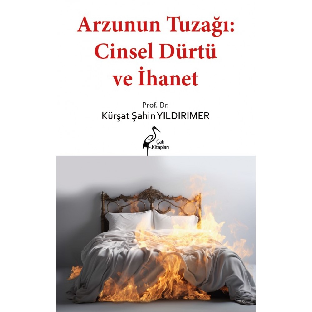 Arzunun Tuzağı: Cinsel Dürtü ve İhanet